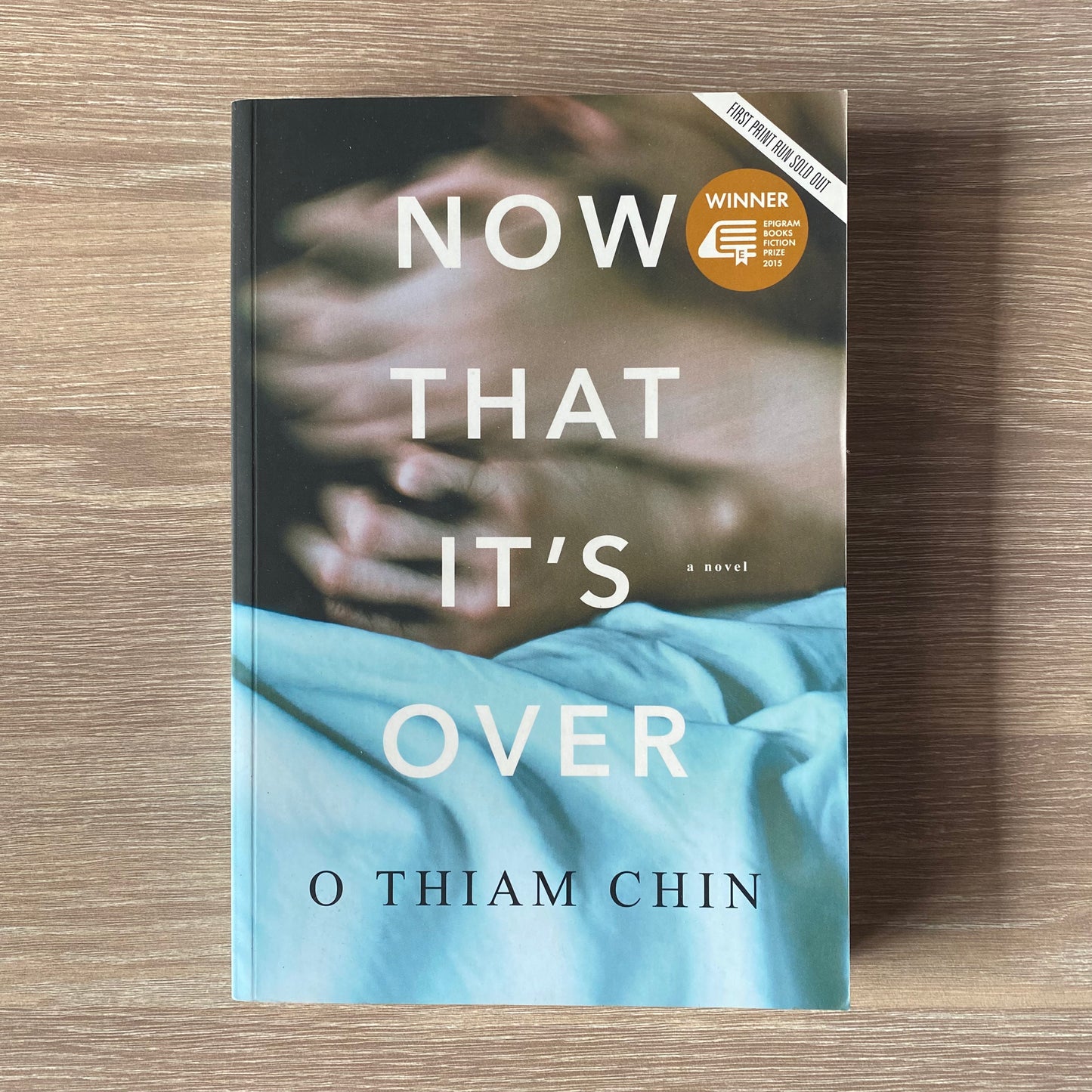 Now That It's Over by O Thiam Chin