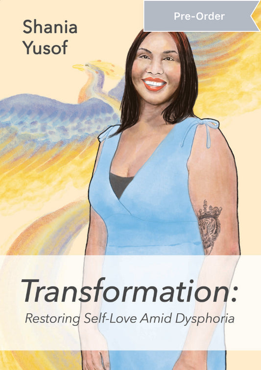 Transforming: Restoring Self-Love Amid Dysphoria (digital edition)